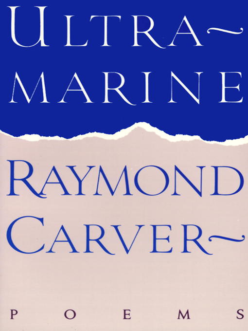 Title details for Ultramarine by Raymond Carver - Wait list